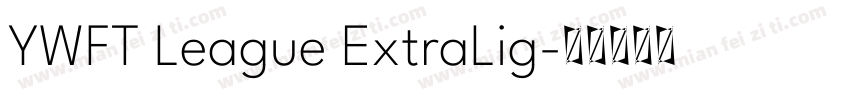 YWFT League ExtraLig字体转换